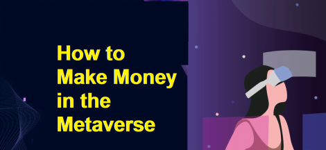 20 ways to make money in the metaverse