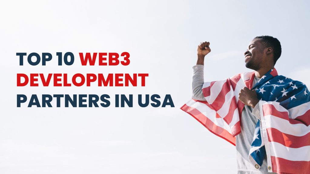 Top 10 Web3 Development Partners in USA